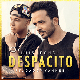 Luis Fonsi feat. Daddy Yankee : Despacito